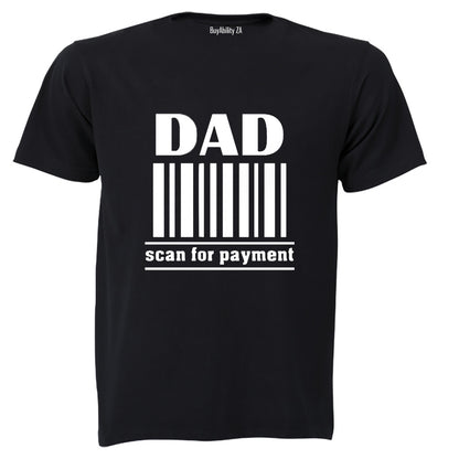 DAD - Scan For Payment - Adults - T-Shirt