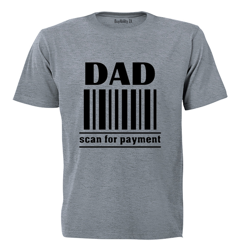 DAD - Scan For Payment - Adults - T-Shirt