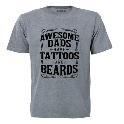 Dad - Tattoos and Beards - Adults - T-Shirt