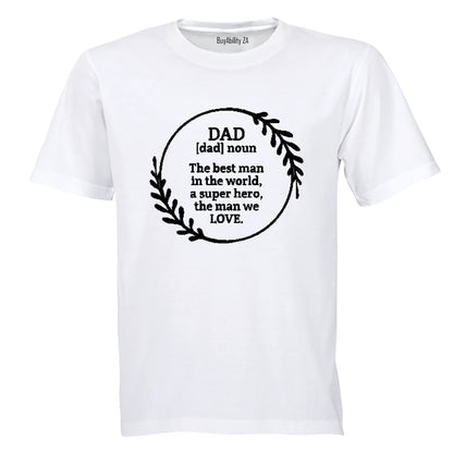 Dad - The Man We Love - Adults - T-Shirt