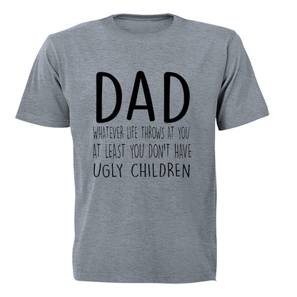 Dad - Ugly Children - Adults - T-Shirt - BuyAbility South Africa