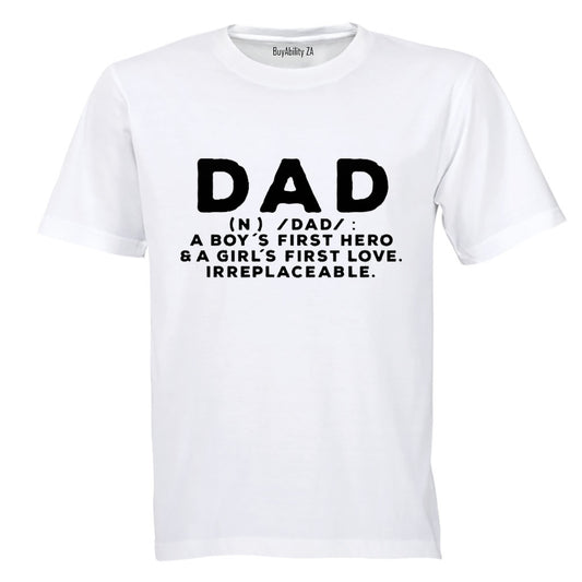 DAD - Irreplaceable - Adults - T-Shirt
