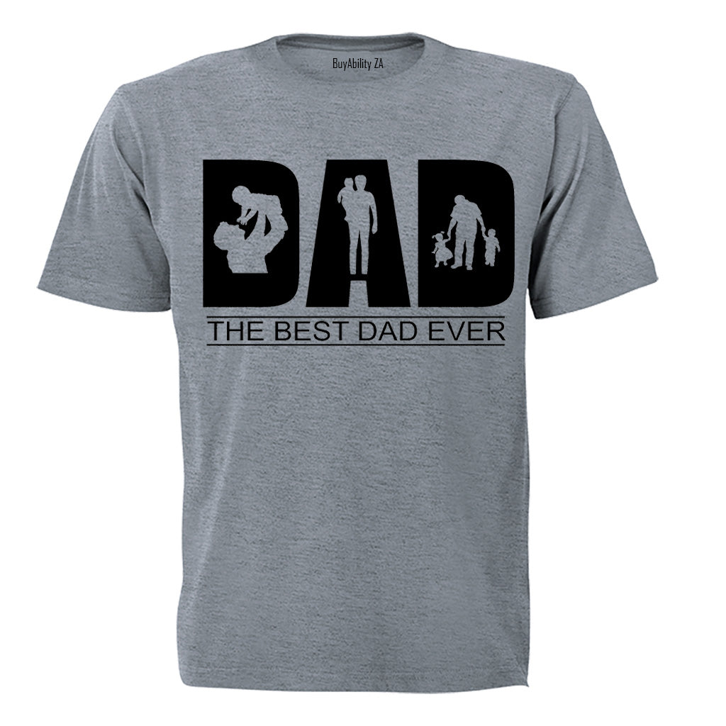 DAD - The Best Dad Ever - Adults - T-Shirt - BuyAbility
