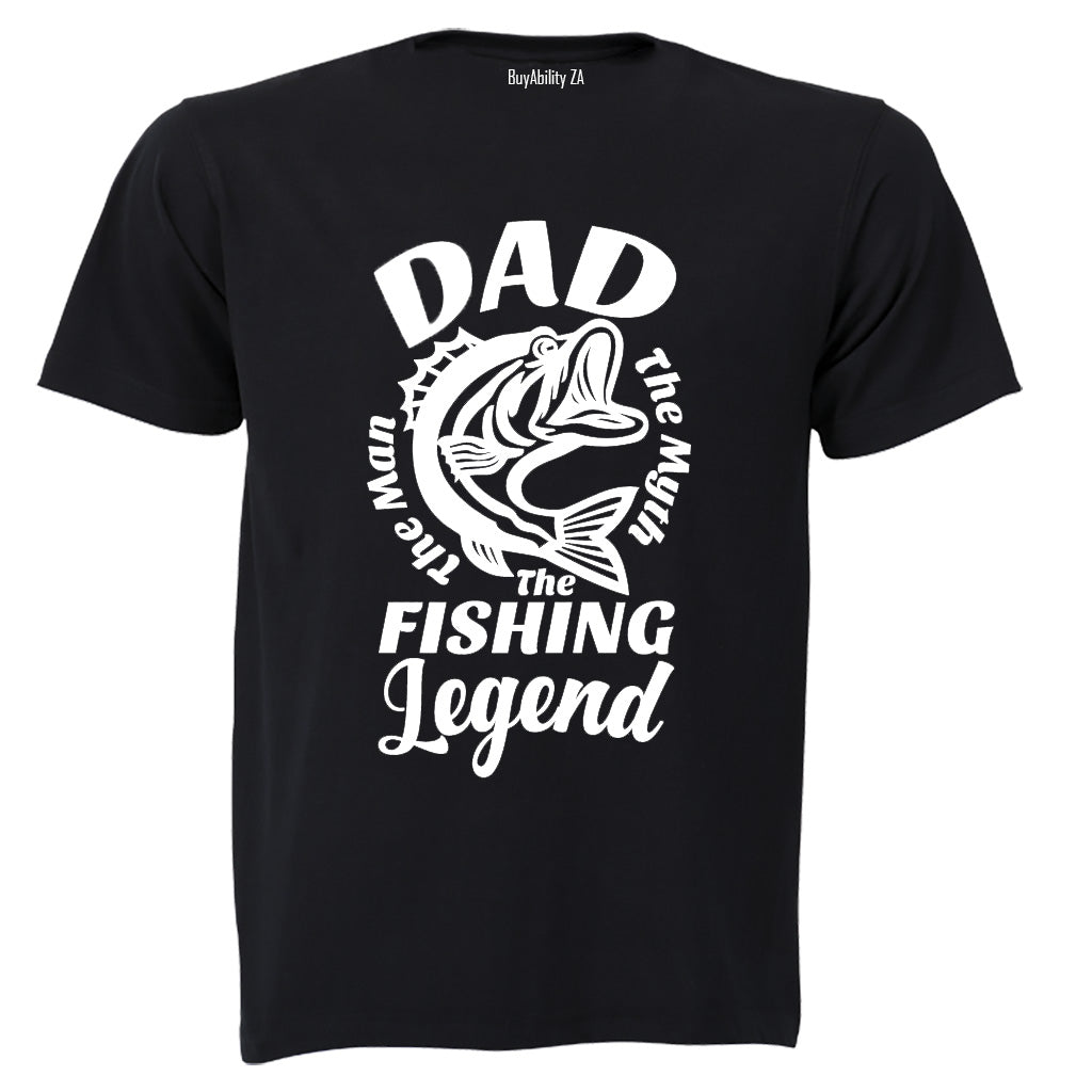 Dad - The Fishing Legend - Adults - T-Shirt - BuyAbility South Africa