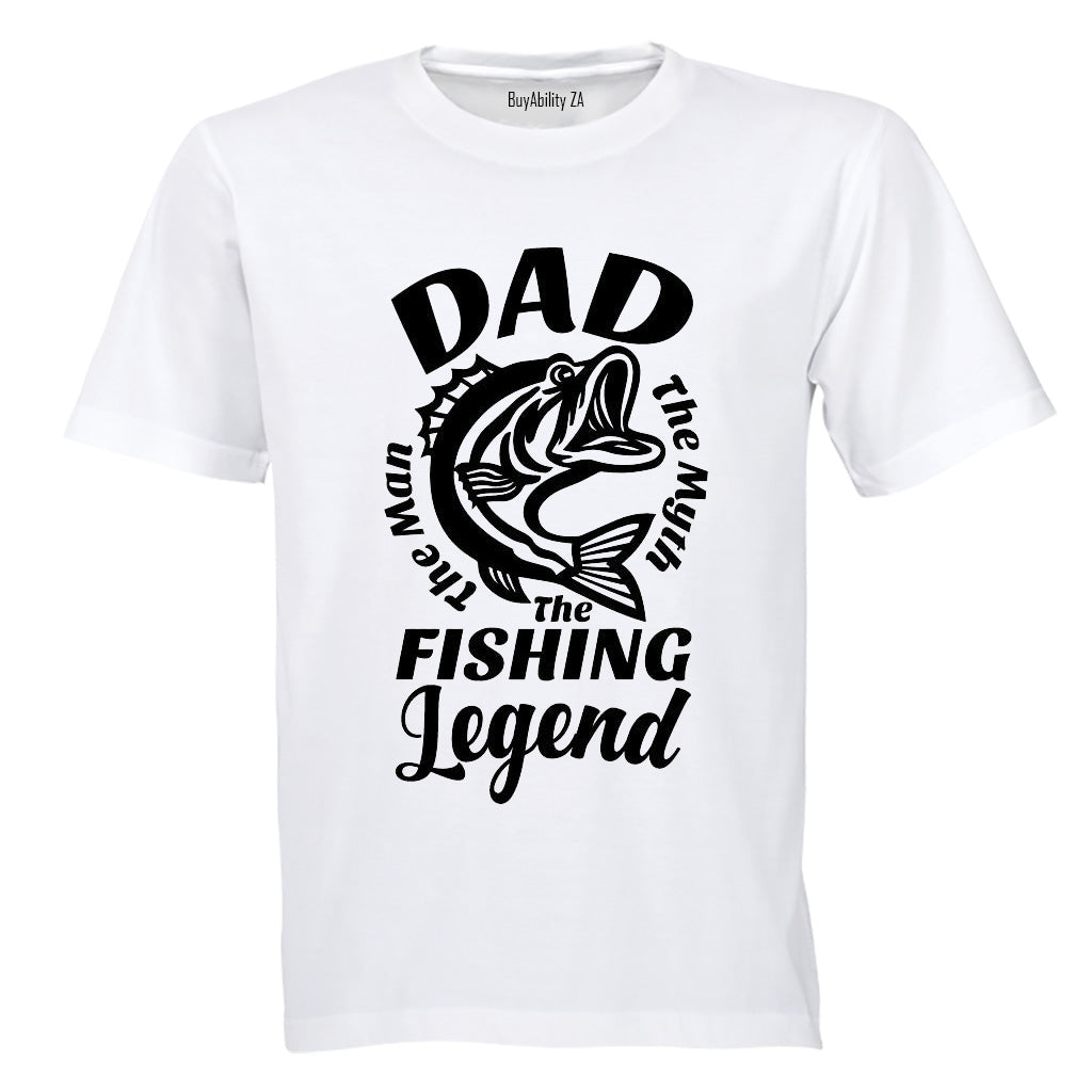 Dad - The Fishing Legend - Adults - T-Shirt - BuyAbility South Africa
