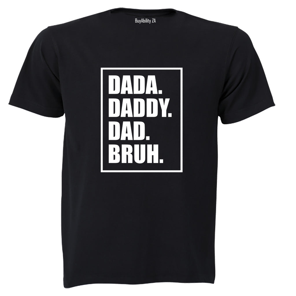 Dad. Bruh - Adults - T-Shirt