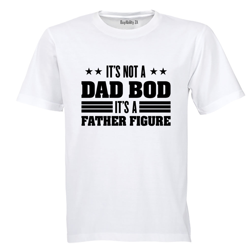 Dad Bod - Father Figure - Adults - T-Shirt
