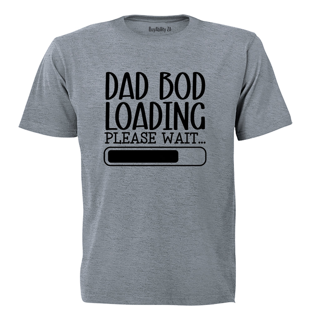 Dad Bod Loading - Adults - T-Shirt - BuyAbility South Africa