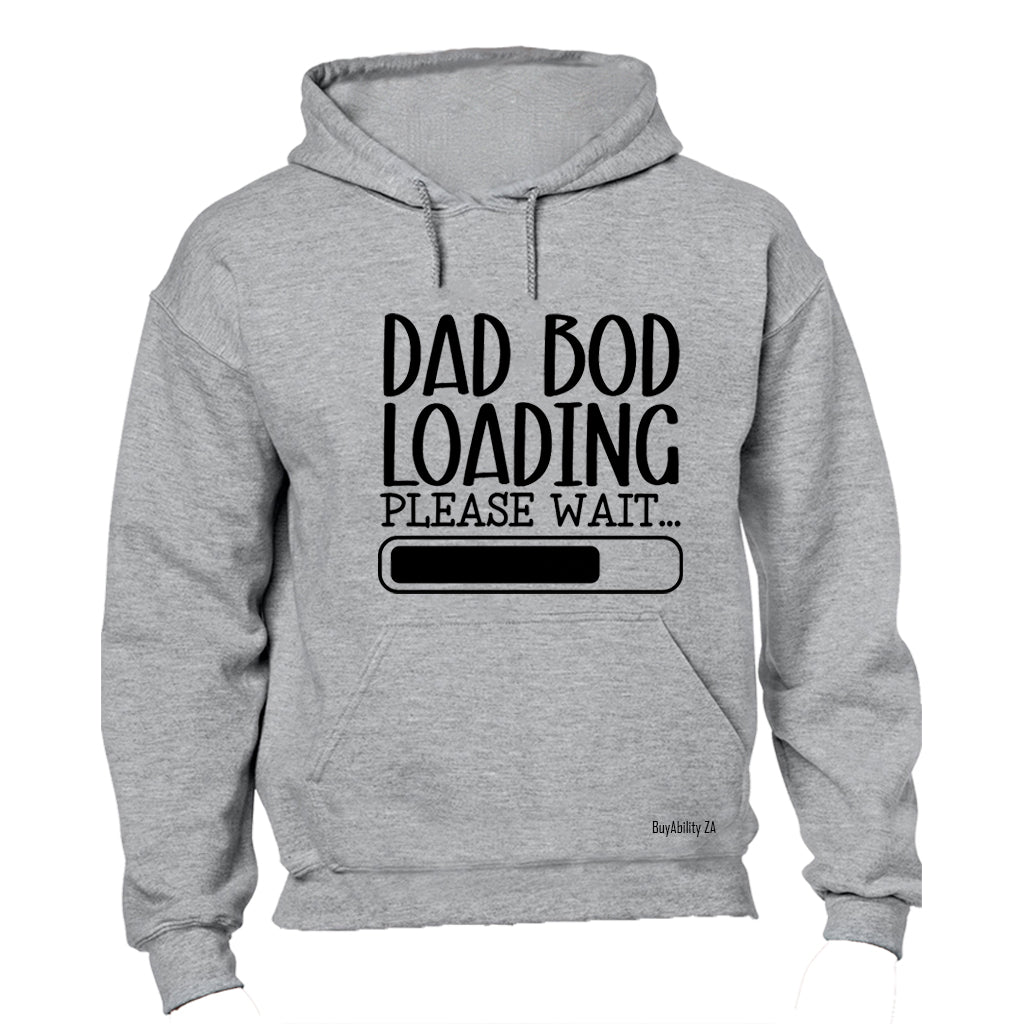 Dad Bod Loading - Hoodie - BuyAbility South Africa