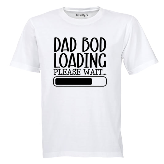 Dad Bod Loading - Adults - T-Shirt - BuyAbility South Africa