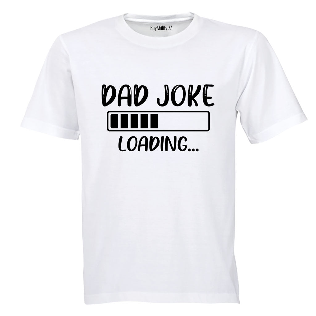 Dad Joke Loading - Adults - T-Shirt
