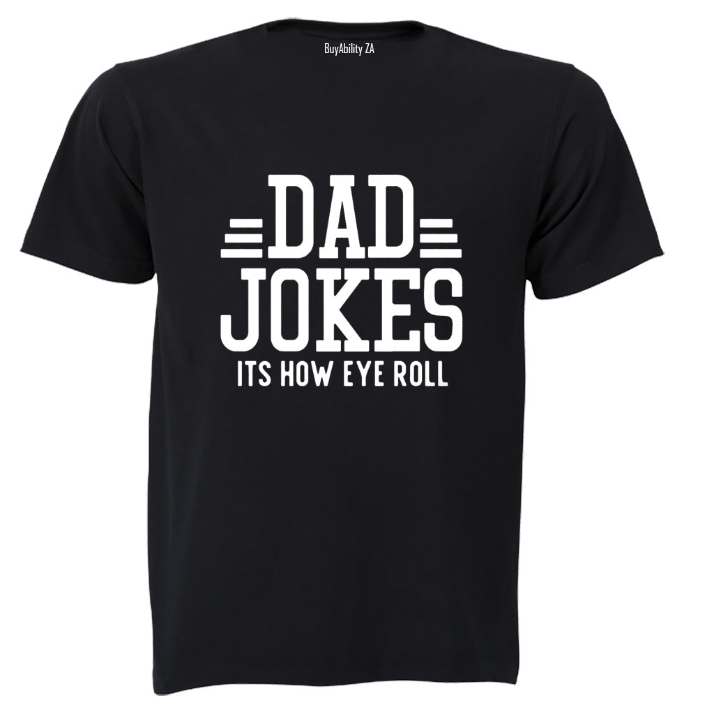 Dad Jokes - How EYE Roll - Adults - T-Shirt
