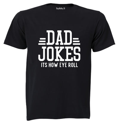 Dad Jokes - How EYE Roll - Adults - T-Shirt