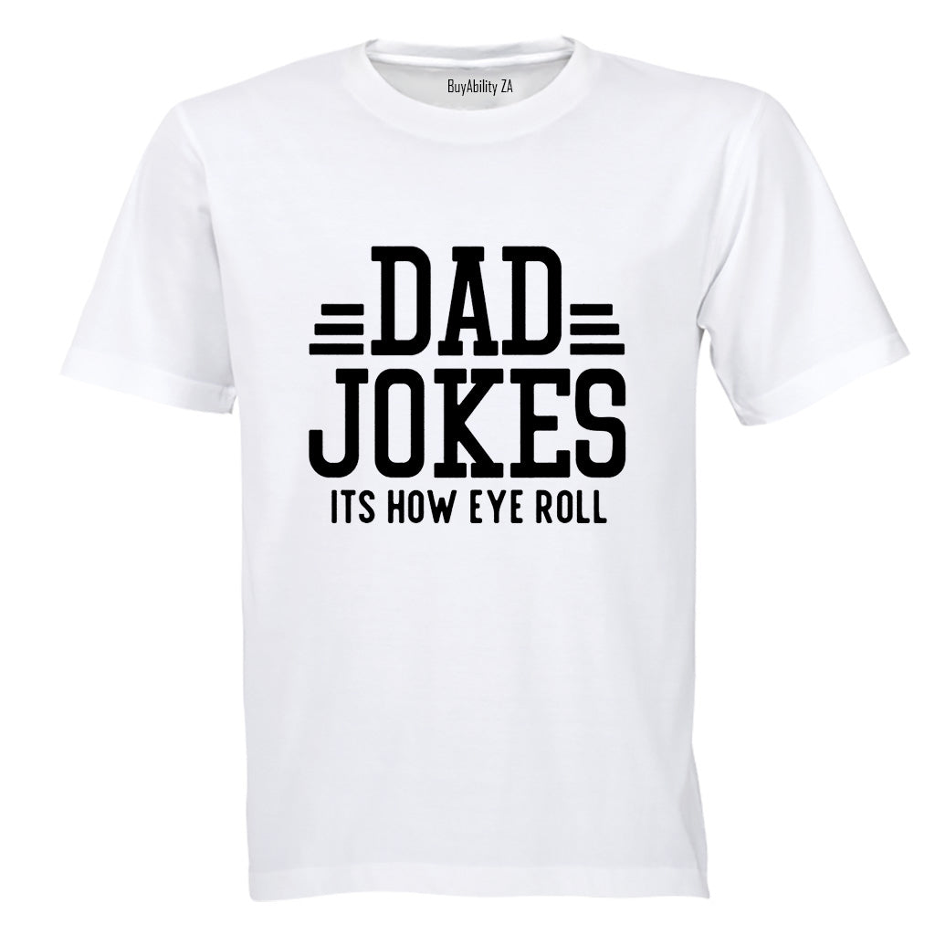 Dad Jokes - How EYE Roll - Adults - T-Shirt