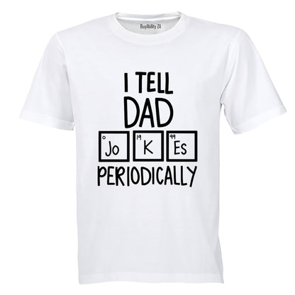 Dad Jokes Periodically - Adults - T-Shirt