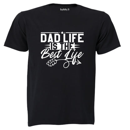 Dad Life is the BEST Life - Adults - T-Shirt