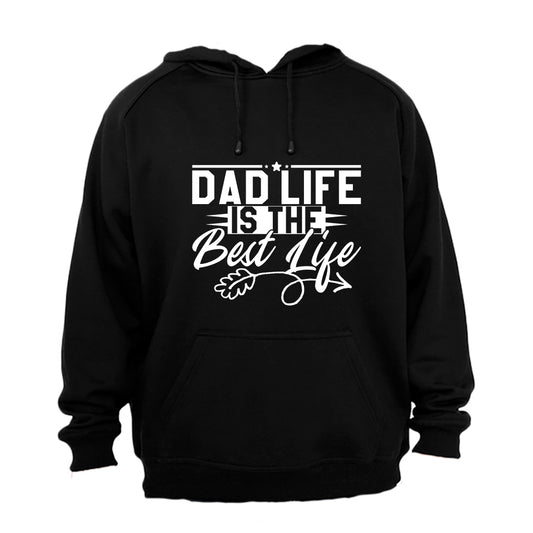 Dad Life is the BEST Life - Hoodie - BuyAbility South Africa