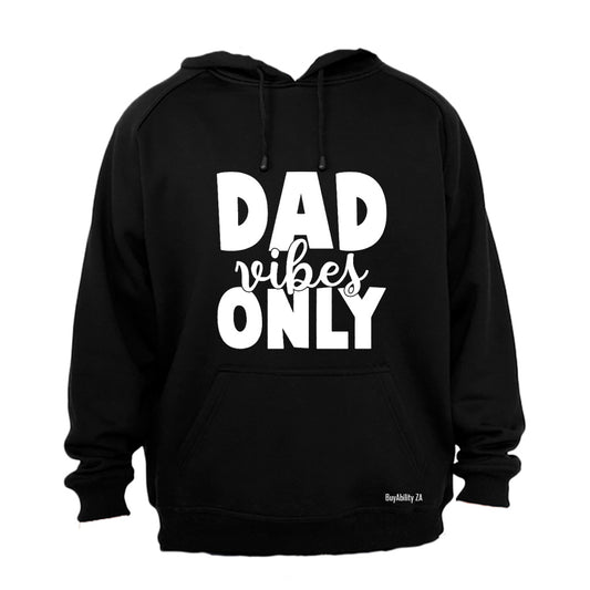Dad Vibes Only - Hoodie