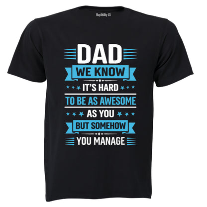 Dad We Know - Adults - T-Shirt - BuyAbility South Africa