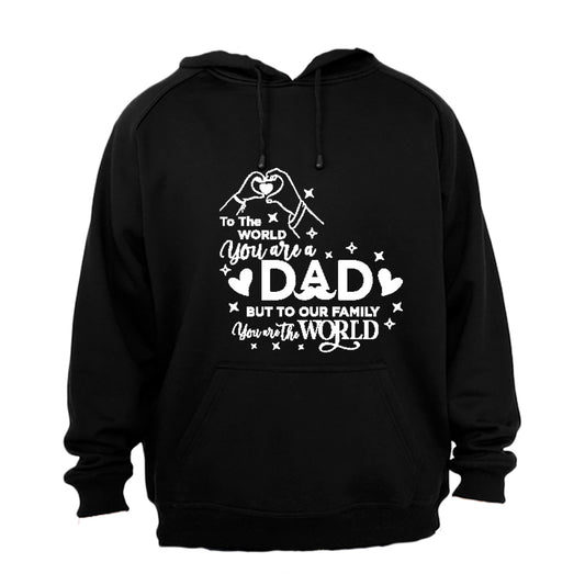 Dad You Are The World - Hoodie - BuyAbility South Africa