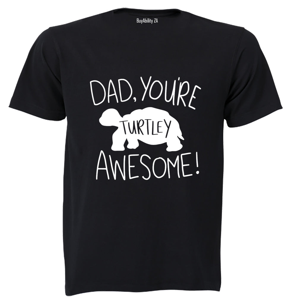 Dad, You're Turtley Awesome - Kids T-Shirt