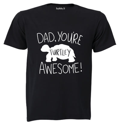 Dad, You're Turtley Awesome - Kids T-Shirt
