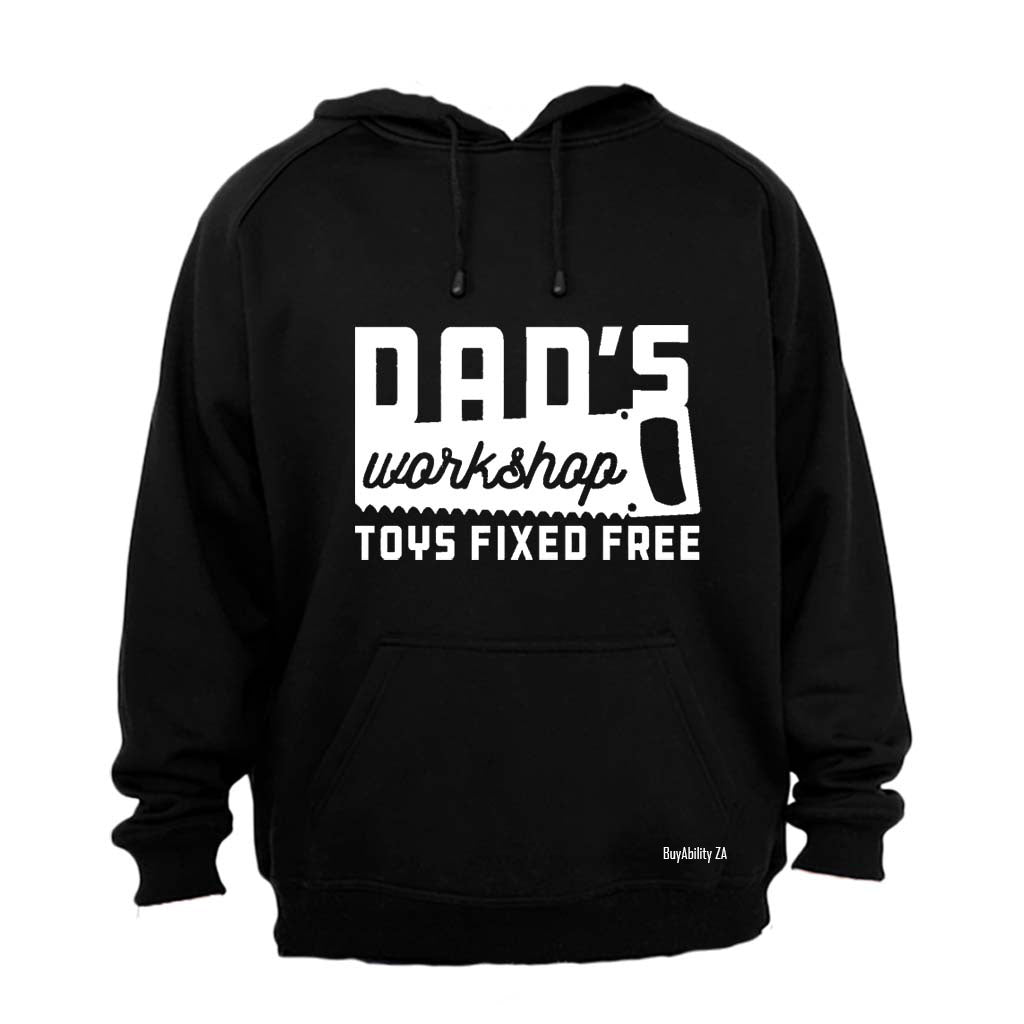 Dad's Workshop - Toys Fixed Free - Hoodie