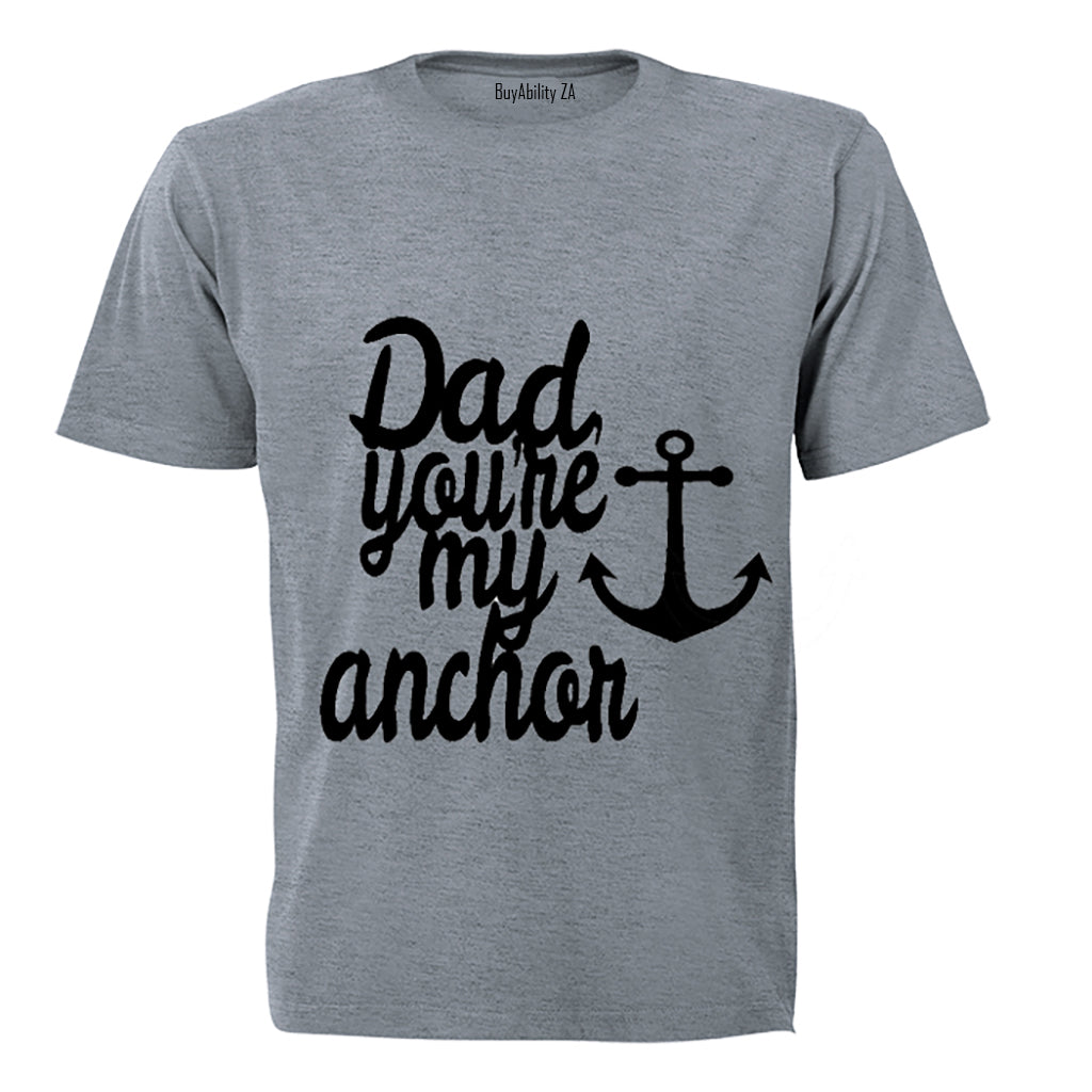 Dad, you're my anchor! - Kids T-Shirt