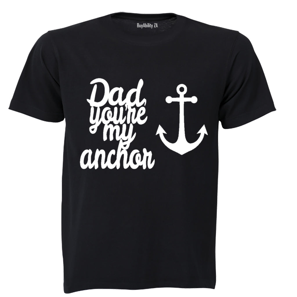 Dad, you're my anchor! - Kids T-Shirt