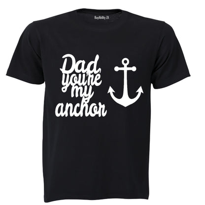 Dad, you're my anchor! - Kids T-Shirt