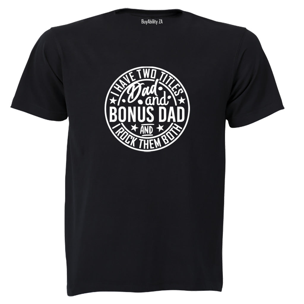 Dad and Bonus Dad - Adults - T-Shirt - BuyAbility South Africa