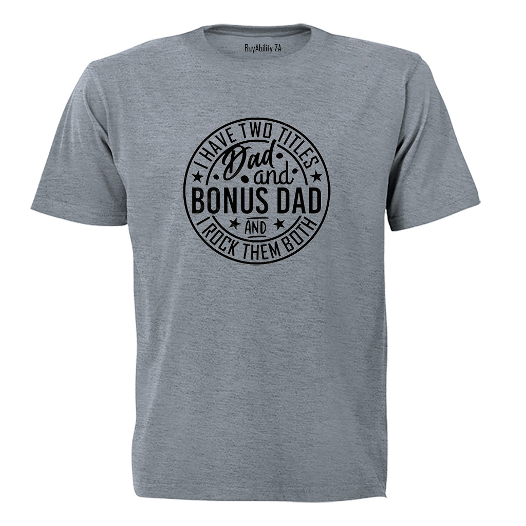 Dad and Bonus Dad - Adults - T-Shirt - BuyAbility South Africa