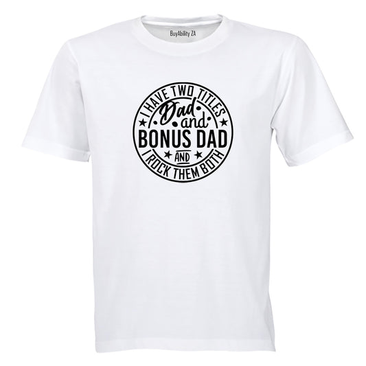 Dad and Bonus Dad - Adults - T-Shirt - BuyAbility South Africa