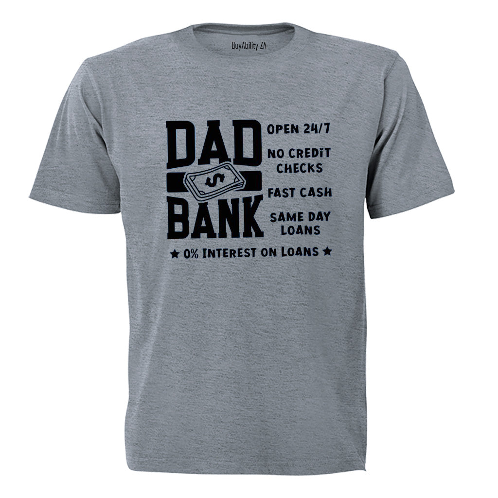 Dad Bank - Adults - T-Shirt - BuyAbility South Africa