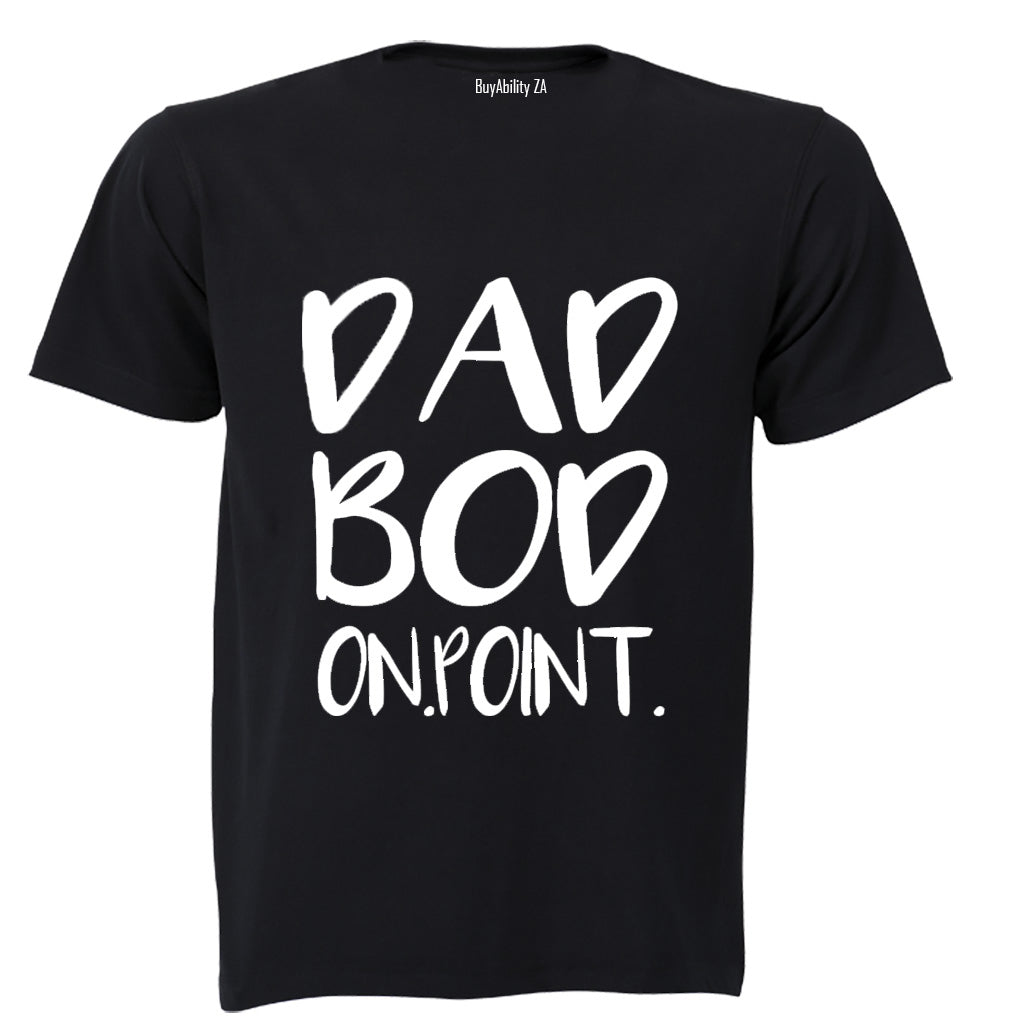 Dad Bod - On Point - Adults - T-Shirt