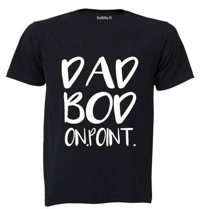 Dad Bod - On Point - Adults - T-Shirt