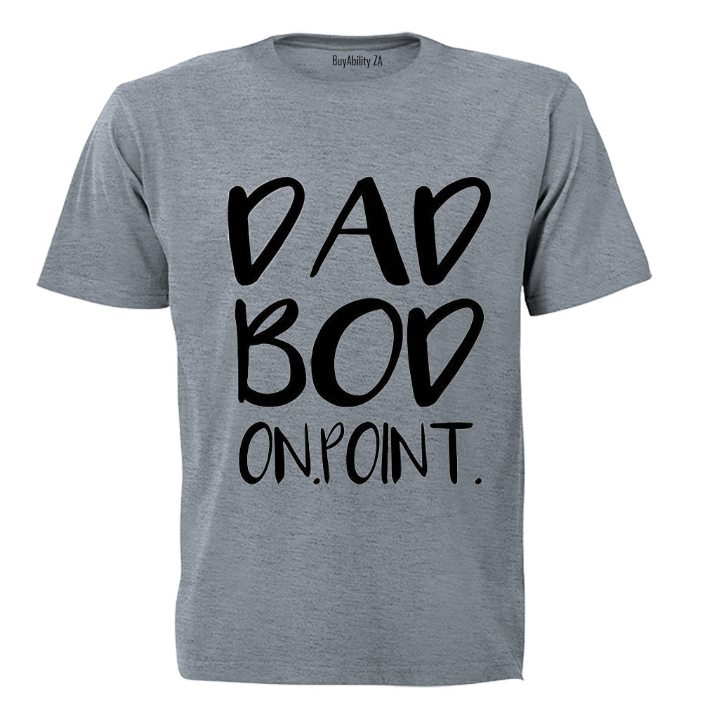 Dad Bod - On Point - Adults - T-Shirt