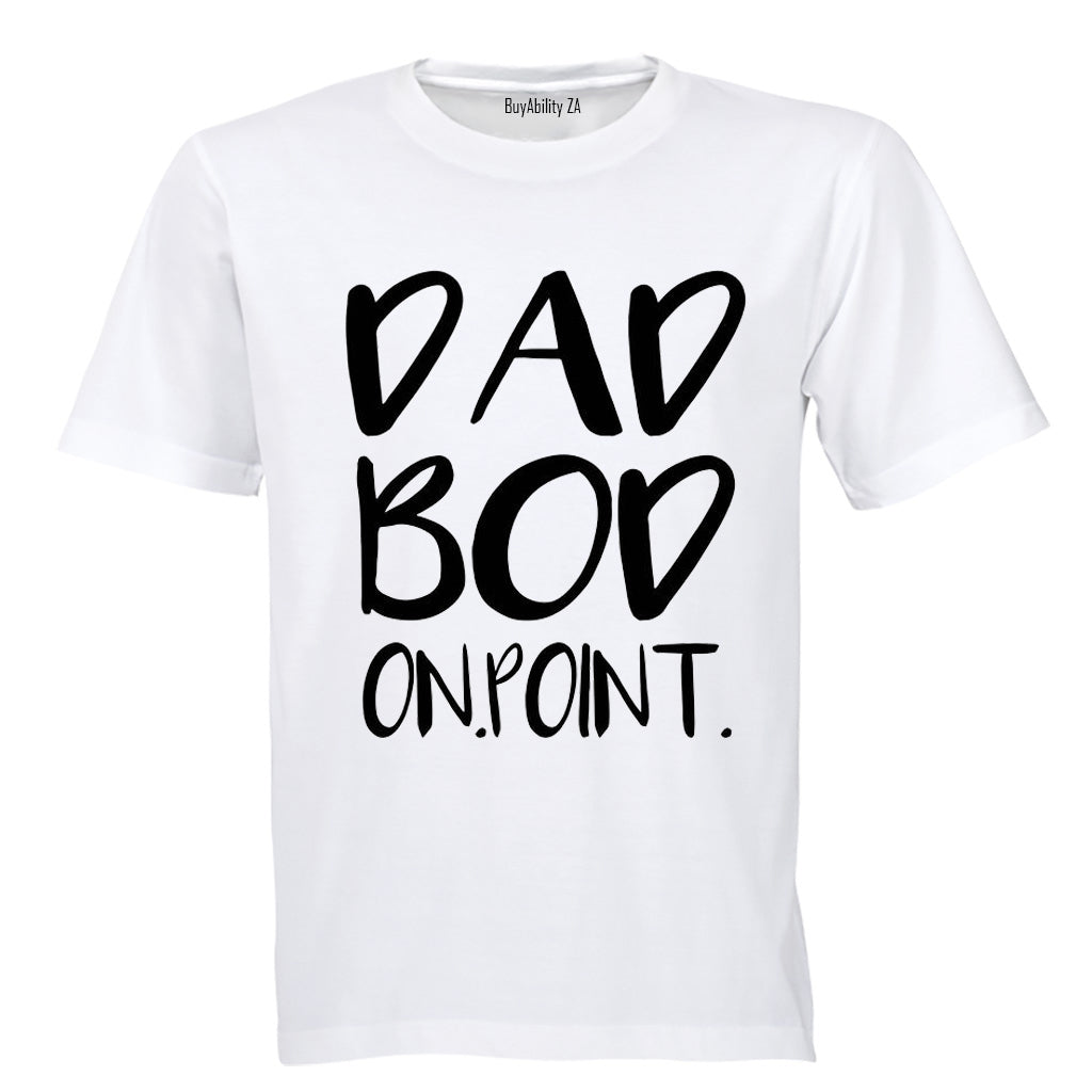 Dad Bod - On Point - Adults - T-Shirt