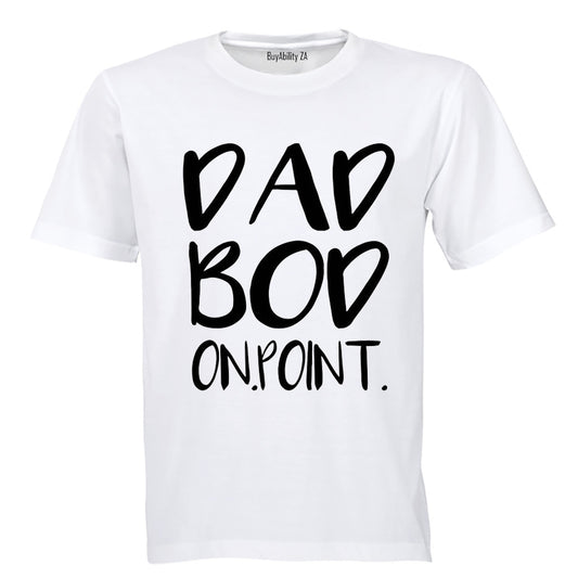 Dad Bod - On Point - Adults - T-Shirt