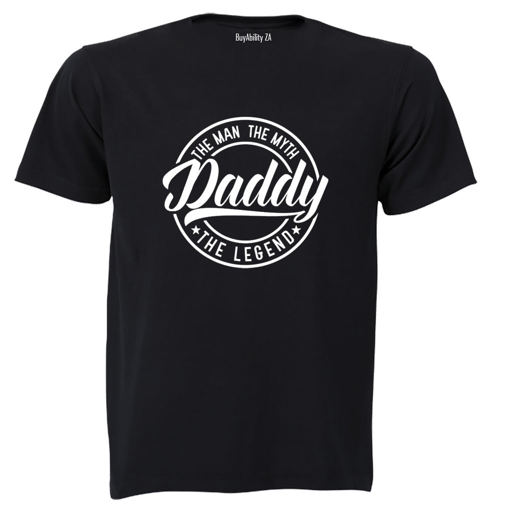 Daddy - The Man. The Legend - Adults - T-Shirt - BuyAbility