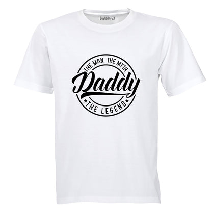 Daddy - The Man. The Legend - Adults - T-Shirt - BuyAbility
