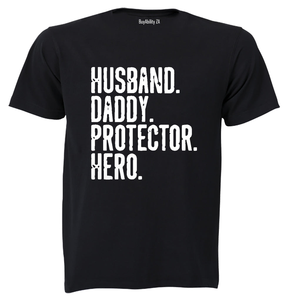 Daddy. Protector. Hero - Adults - T-Shirt
