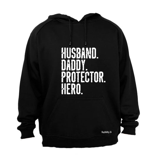 Daddy. Protector. Hero - Hoodie