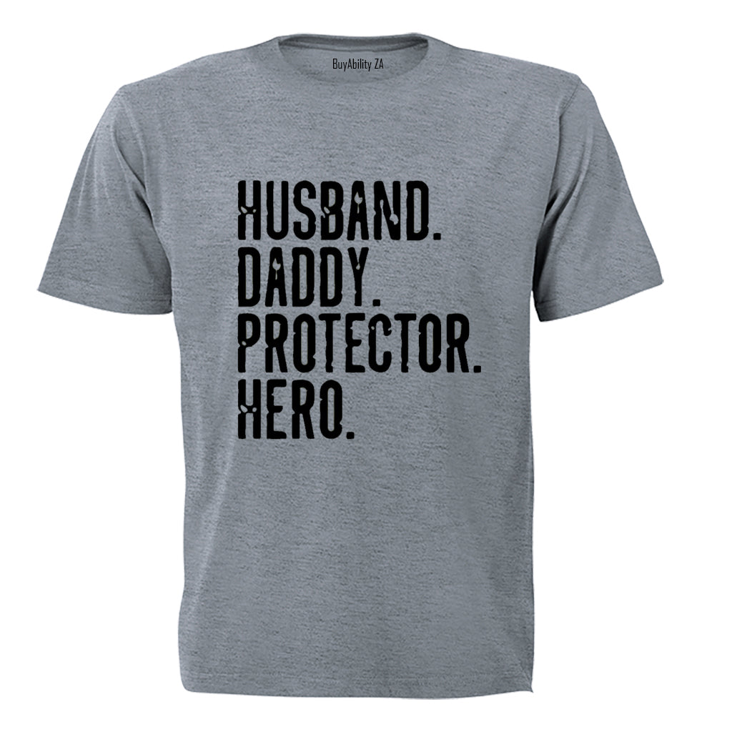 Daddy. Protector. Hero - Adults - T-Shirt