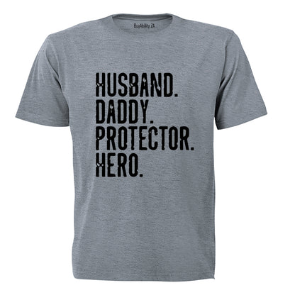 Daddy. Protector. Hero - Adults - T-Shirt