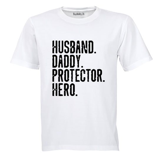 Daddy. Protector. Hero - Adults - T-Shirt