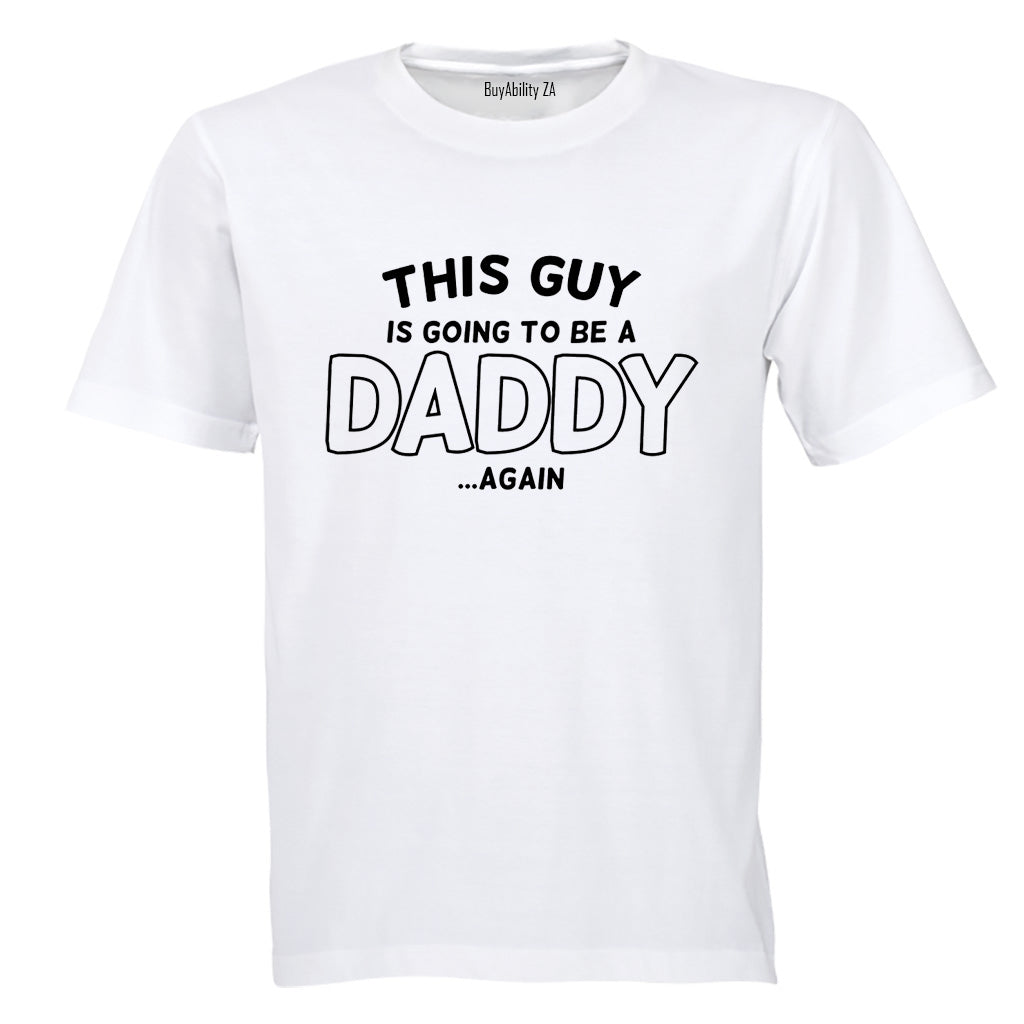 Daddy Again - Adults - T-Shirt