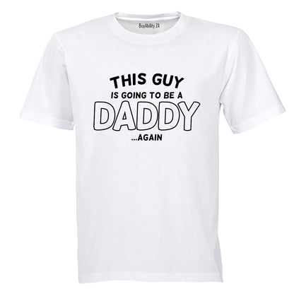 Daddy Again - Adults - T-Shirt