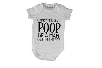 Daddy, It's Just Poop - Baby Grow