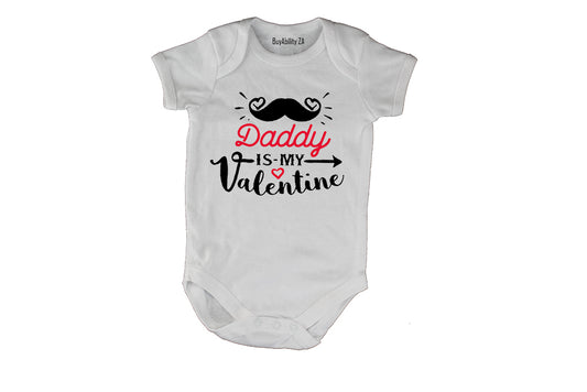 Daddy is my Valentine - Baby Grow